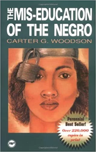 The Miseducation of the Negro
